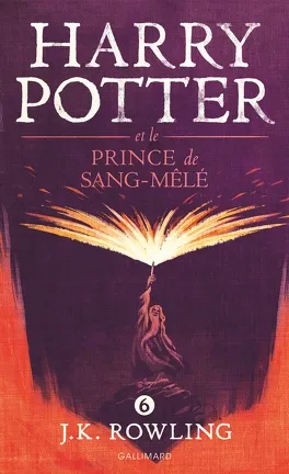 [J.K. Rowling] Harry Potter et le Prince de sang-mêlé